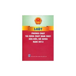 Luật phòng cháy chữa cháy và các văn bản hướng dẫn hiện hành