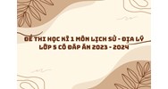 Đề thi học kì 1 môn Lịch sử - Địa lý lớp 5 có đáp án chi tiết