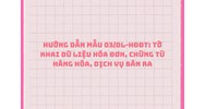 Hướng dẫn Mẫu 03/DL-HĐĐT: Tờ khai dữ liệu hóa đơn, chứng từ hàng hóa, dịch vụ bán ra