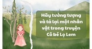 Hãy tưởng tượng và tả lại một nhân vật trong truyện Cô bé Lọ Lem