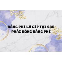 Đảng phí là gì? Tại sao phải đóng Đảng phí