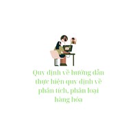 Quy định về hướng dẫn thực hiện quy định về phân tích, phân loại hàng hóa