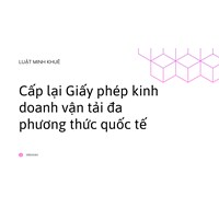 Cấp lại Giấy phép kinh doanh vận tải đa phương thức quốc tế