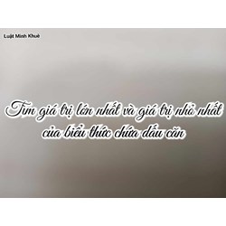 Tìm giá trị lớn nhất và giá trị nhỏ nhất của biểu thức chứa dấu căn