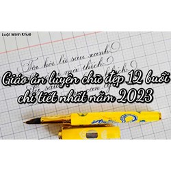 Giáo án luyện chữ đẹp 12 buổi chi tiết nhất