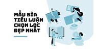 Mẫu bìa tiểu luận chọn lọc đẹp nhất