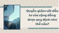 Quyền giám sát đầu tư của cộng đồng được quy định như thế nào?