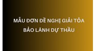 Mẫu đơn đề nghị giải tỏa bảo lãnh dự thầu