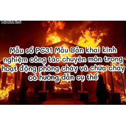 Mẫu số PC31 Mẫu Bản khai kinh nghiệm công tác chuyên môn trong hoạt động phòng cháy và chữa cháy có hướng dẫn cụ thể