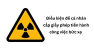 Điều kiện để cá nhân cấp giấy phép tiến hành công việc bức xạ