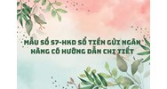 Mẫu số S7-HKD Sổ tiền gửi ngân hàng có hướng dẫn chi tiết