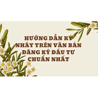 Hướng dẫn ký nháy trên văn bản đăng ký đầu tư chuẩn nhất