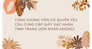Công chứng viên có quyền yêu cầu cung cấp giấy xác nhận độc thân không?