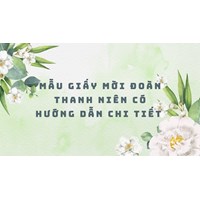 Mẫu giấy mời đoàn thanh niên có hướng dẫn chi tiết