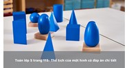 Toán lớp 5 trang 115: Thể tích của một hình có đáp án chi tiết