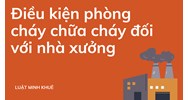Điều kiện phòng cháy chữa cháy đối với nhà xưởng