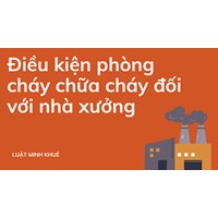 Điều kiện phòng cháy chữa cháy đối với nhà xưởng