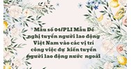 Mẫu số 04/PLI Mẫu Đề nghị tuyển người lao động Việt Nam vào các vị trí công việc dự  kiến tuyển người lao động nước  ngoài