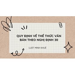 Quy định về thể thức văn bản theo Nghị định 30