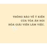 Mẫu số 05-HG: Thông báo về ý kiến của Tòa án nơi Hòa giải viên làm việc có hướng dẫn chi tiết