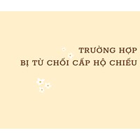 Trường hợp nào công dân bị từ chối cấp hộ chiếu?