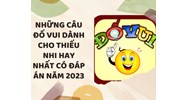 Những câu đố vui dành cho thiếu nhi hay nhất có đáp án