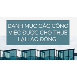 Danh mục các công việc được cho thuê lại lao động