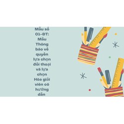 Mẫu số 01-ĐT: Mẫu Thông báo về quyền lựa chọn đối thoại và lựa chọn Hòa giải viên có hướng dẫn