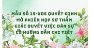 Mẫu số 15-VDS Quyết định mở phiên họp sơ thẩm giải quyết việc dân sự