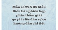 Mẫu số 25-VDS Mẫu Biên bản phiên họp phúc thẩm giải quyết việc dân sự có hướng dẫn chi tiết