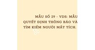 Mẫu số 29-VDS: Mẫu Quyết định thông báo tìm kiếm người bị yêu cầu tuyên bố mất tích