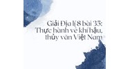 Giải Địa lý lớp 8 bài 35: Thực hành về khí hậu, thủy văn Việt Nam