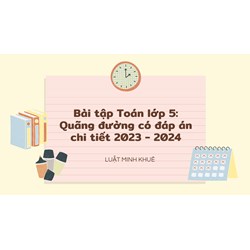 Bài tập Toán lớp 5: Quãng đường có đáp án chi tiết