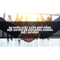 Sự khác biệt giữa hợp đồng độc quyền và hợp đồng không độc quyền?