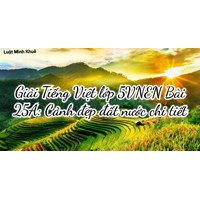 Giải Tiếng Việt lớp 5 VNEN Bài 25A: Cảnh đẹp đất nước chi tiết