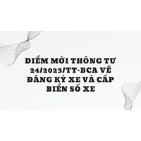 Điểm mới về đăng ký xe và cấp biển số xe theo thông tư 24