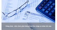 Công chức, viên chức phải đóng thuế thu nhập cá nhân khi nào?