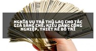Nghĩa vụ trả thù lao cho tác giả sáng chế, kiểu dáng công nghiệp, thiết kế bố trí