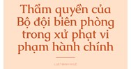 Thẩm quyền của Bộ đội biên phòng trong xử phạt vi phạm hành chính