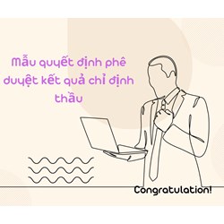 Mẫu quyết định phê duyệt kết quả chỉ định thầu