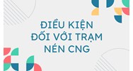 Điều kiện đối với trạm nén CNG