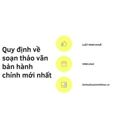 Quy định về soạn thảo văn bản hành chính mới nhất