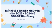 Đề thi vào 10 môn Ngữ văn tại tỉnh Bắc Giang mới nhất