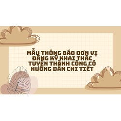 Mẫu thông báo đơn vị đăng ký khai thác tuyến thành công có hướng dẫn chi tiết