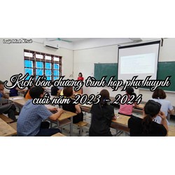 Kịch bản chương trình họp phụ huynh cuối năm chi tiết nhất