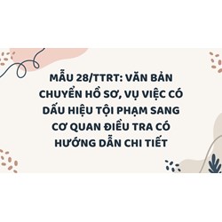 Mẫu Văn bản chuyển hồ sơ, vụ việc có dấu hiệu tội phạm sang cơ quan Điều tra