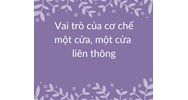 Vai trò của cơ chế một cửa, một cửa liên thông