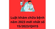 Điểm mới của Luật khám chữa bệnh năm 2023 so với năm 2009