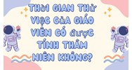 Thời gian thử việc của giáo viên có được tính thâm niên không?