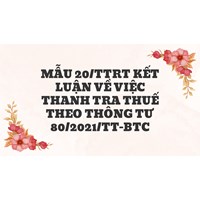 Mẫu 20/TTrT Kết luận về việc thanh tra thuế theo thông tư 80/2021/TT-BTC